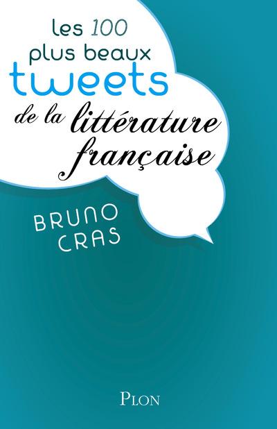 LES 100 PLUS BEAUX TWEETS DE LA LITTERATURE FRANCAISE