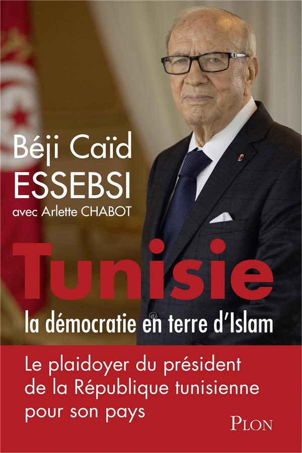 TUNISIE : LA DEMOCRATIE EN TERRE D'ISLAM
