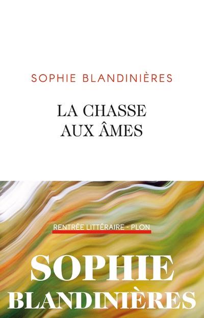 LA CHASSE AUX AMES