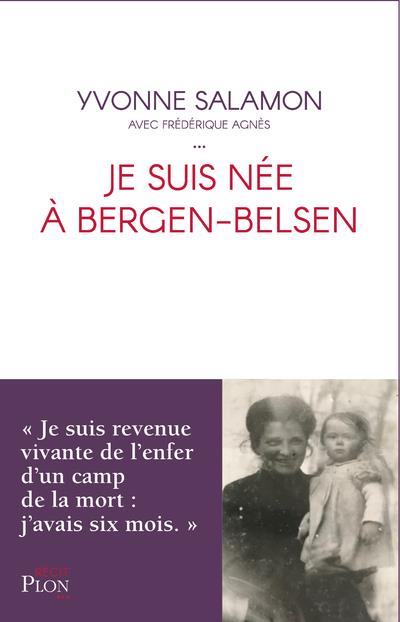 JE SUIS NEE A BERGEN-BELSEN