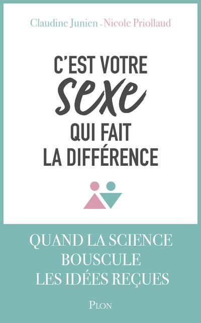 C'EST VOTRE SEXE QUI FAIT LA DIFFERENCE