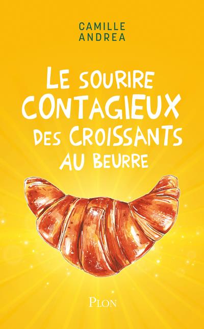 LE SOURIRE CONTAGIEUX DES CROISSANTS AU BEURRE