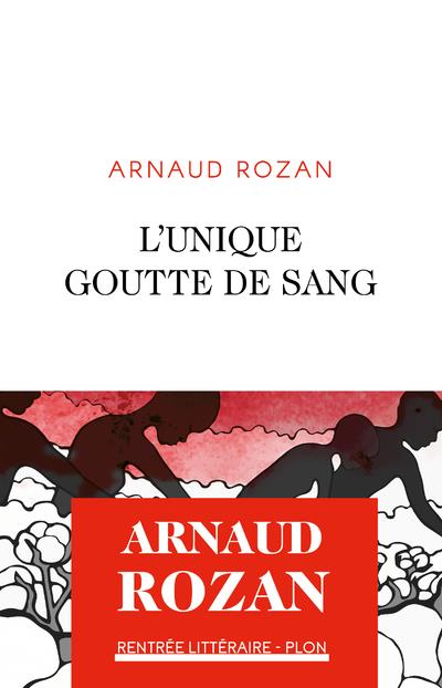 L'UNIQUE GOUTTE DE SANG