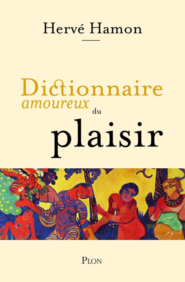 DICTIONNAIRE AMOUREUX DU PLAISIR