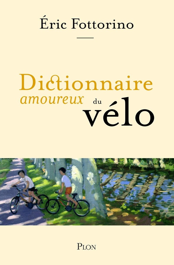 DICTIONNAIRE AMOUREUX DU VELO