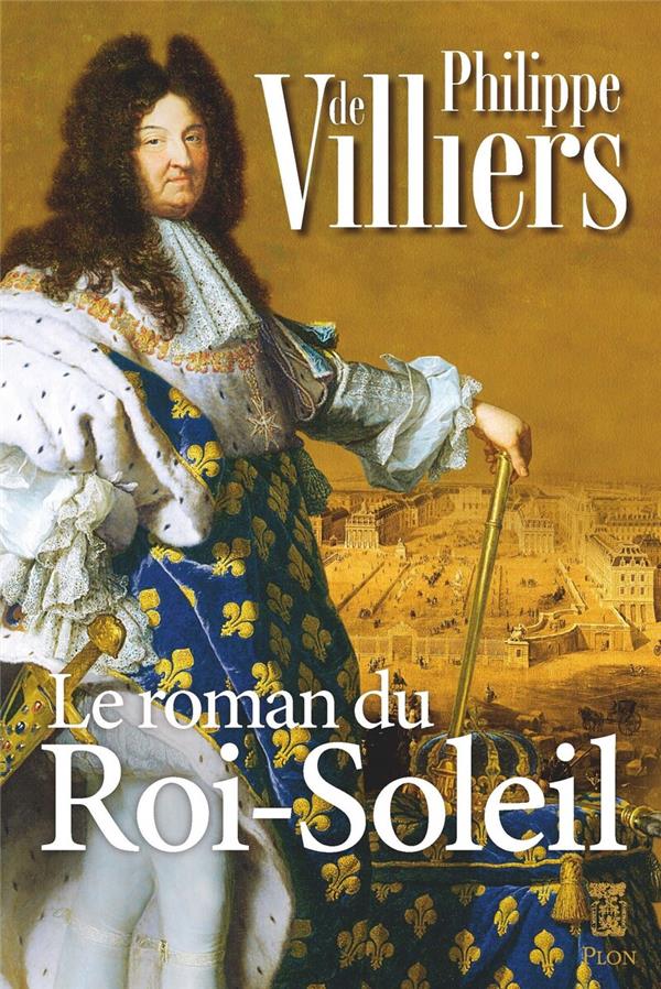 LE ROMAN DU ROI SOLEIL