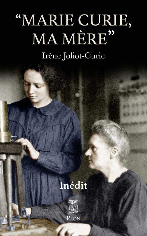 MARIE CURIE, MA MERE