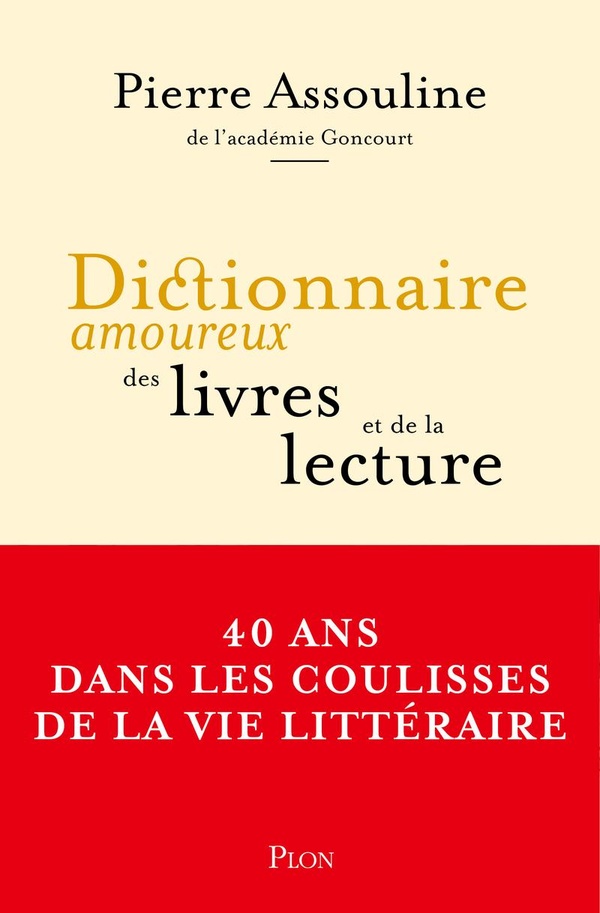 DICTIONNAIRE AMOUREUX DES LIVRES ET DE LA LECTURE