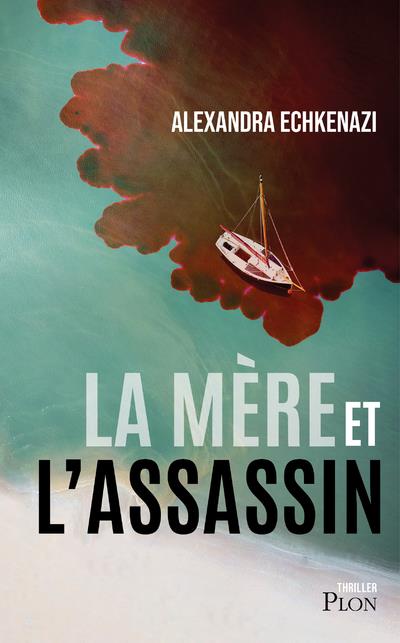 LA MERE ET L'ASSASSIN