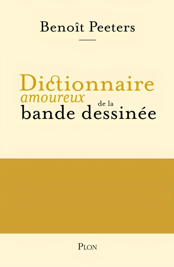 DICTIONNAIRE AMOUREUX DE LA BANDE DESSINEE