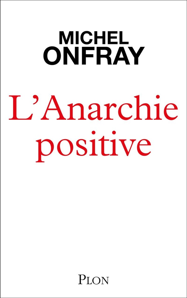 L'ANARCHIE POSITIVE