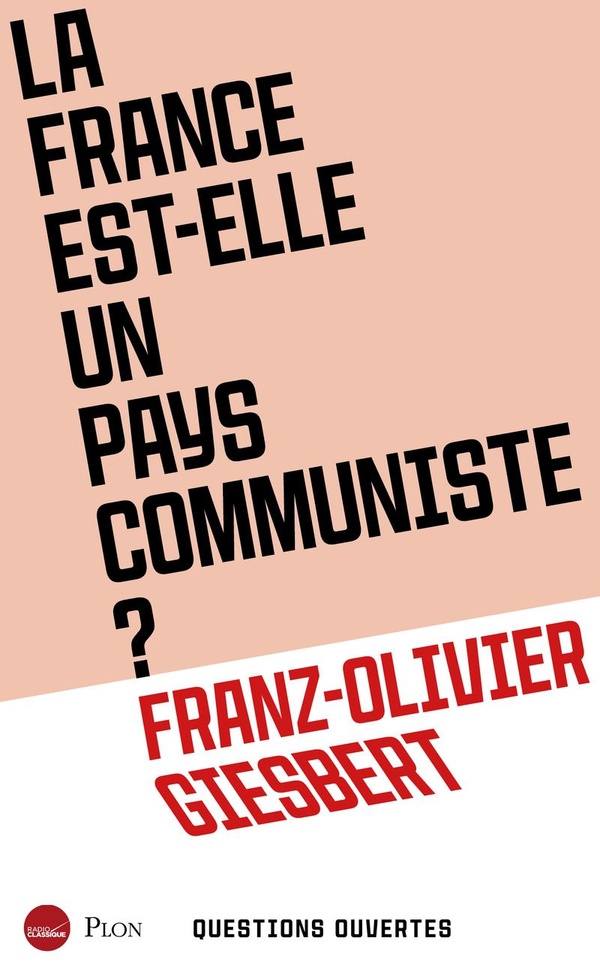 LA FRANCE EST-ELLE UN PAYS COMMUNISTE ?