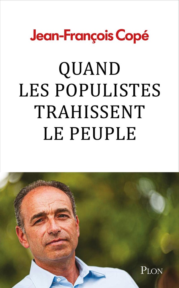 QUAND LES POPULISTES TRAHISSENT LE PEUPLE