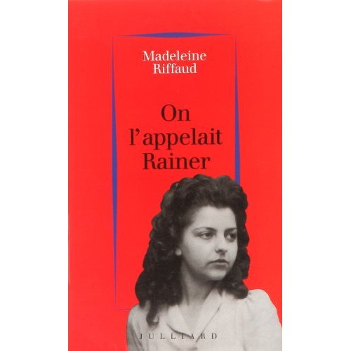 ON L'APPELAIT RAINER 1939-1945
