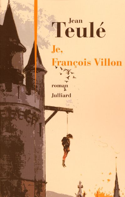 JE, FRANCOIS VILLON