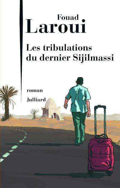 LES TRIBULATIONS DU DERNIER DES SIJILMASSI