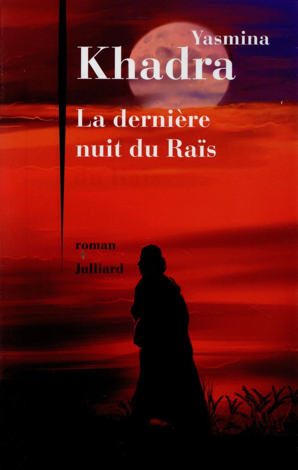 LA DERNIERE NUIT DU RAIS