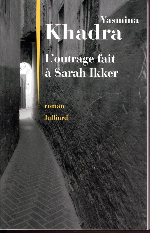 L'OUTRAGE FAIT A SARAH IKKER