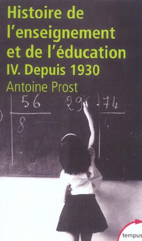HISTOIRE DE L'ENSEIGNEMENT ET DE L'EDUCATION - TOME 4 - VOL04