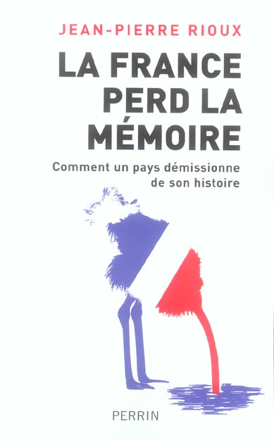LA FRANCE PERD LA MEMOIRE
