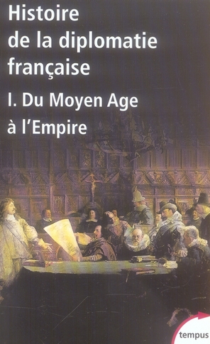HISTOIRE DE LA DIPLOMATIE FRANCAISE - TOME 1 - VOL01