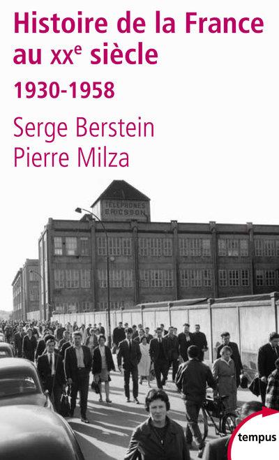 L'HISTOIRE DE LA FRANCE AU XXE SIECLE - TOME 2 - 1930-1958 - VOL02