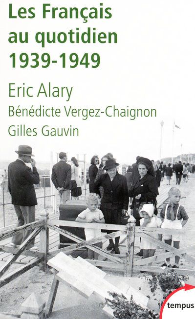 LES FRANCAIS AU QUOTIDIEN, 1939-1949