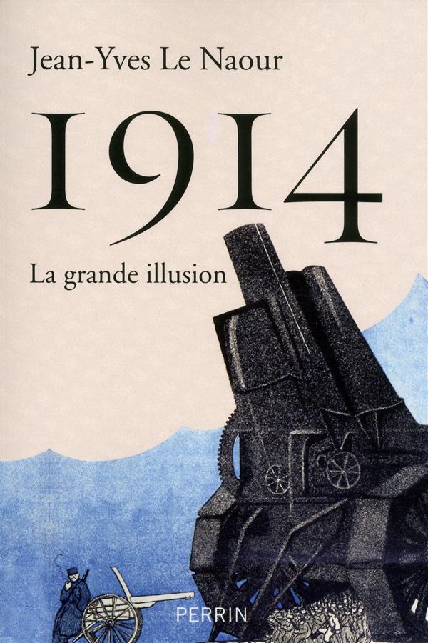 1914 LA GRANDE ILLUSION
