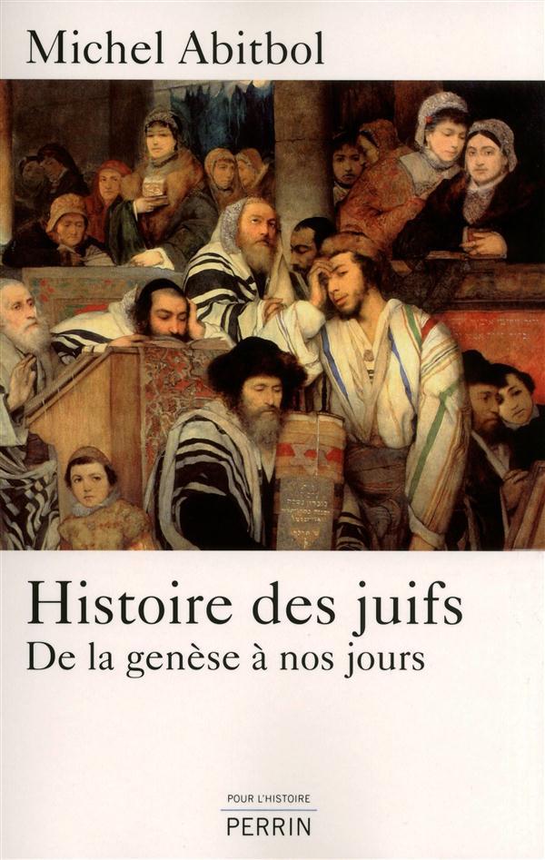 HISTOIRE DES JUIFS DE LA GENESE A NOS JOURS