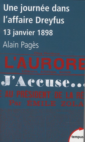 UNE JOURNEE DANS L'AFFAIRE DREYFUS "J'ACCUSE ... 13 JANVIER 1898