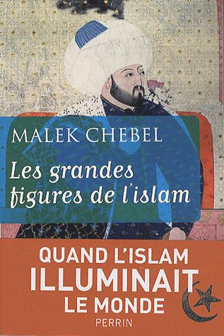 LES GRANDES FIGURES DE L'ISLAM