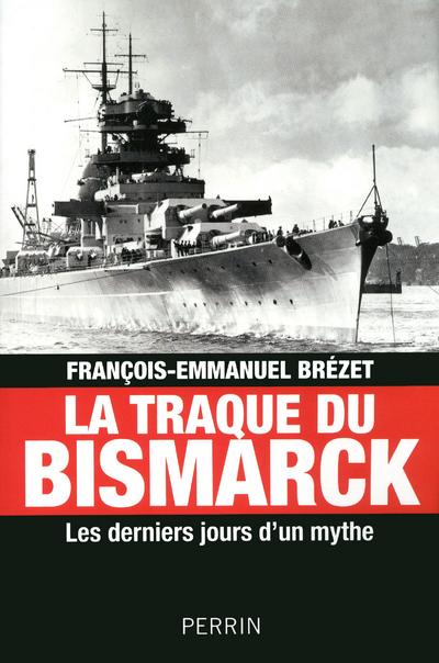 LA TRAQUE DU BISMARCK