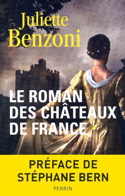 LE ROMAN DES CHATEAUX DE FRANCE - TOME 1 - VOL01