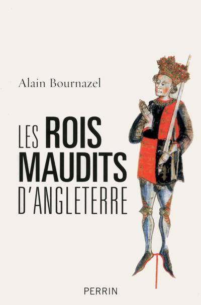 LES ROIS MAUDITS D'ANGLETERRE