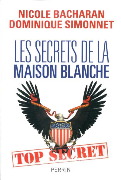 LES SECRETS DE LA MAISON BLANCHE