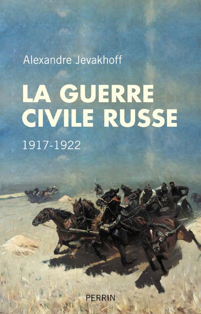 LA GUERRE CIVILE RUSSE