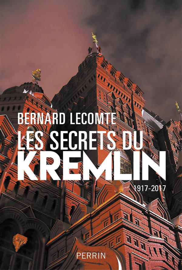 LES SECRETS DU KREMLIN