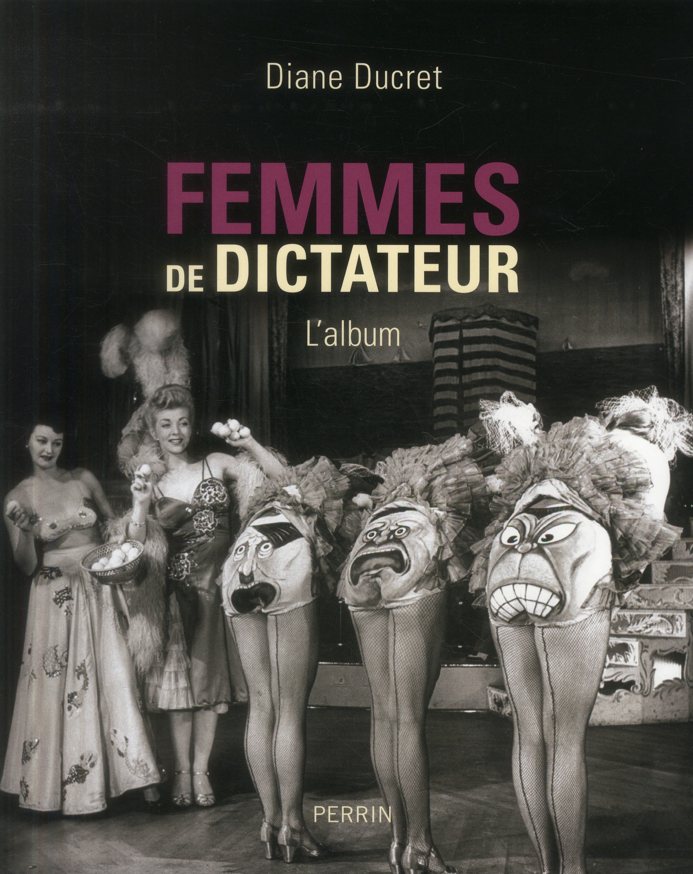FEMMES DE DICTATEUR - L'ALBUM