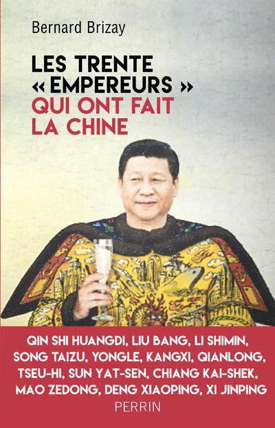 LES TRENTE "EMPEREURS" QUI ONT FAIT LA CHINE