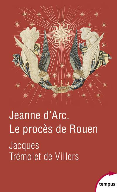 JEANNE D'ARC LE PROCES DE ROUEN