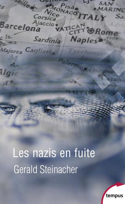 LES NAZIS EN FUITE