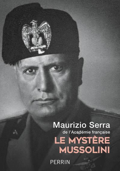 LE MYSTERE MUSSOLINI