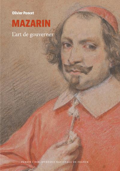 MAZARIN - L'ART DE GOUVERNER