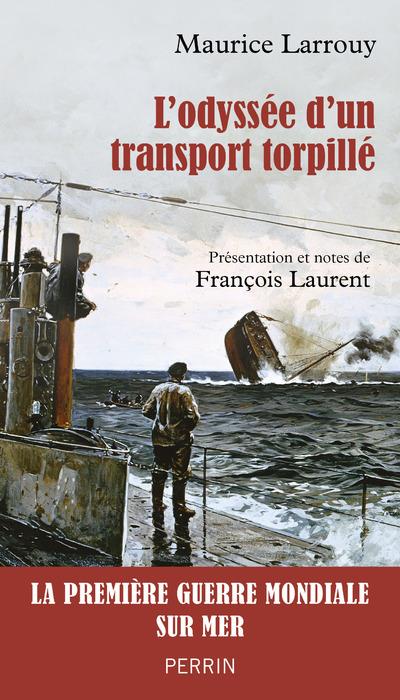 L'ODYSSEE D'UN TRANSPORT TORPILLE