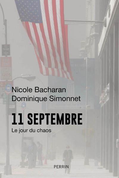 11 SEPTEMBRE - LE JOUR DU CHAOS