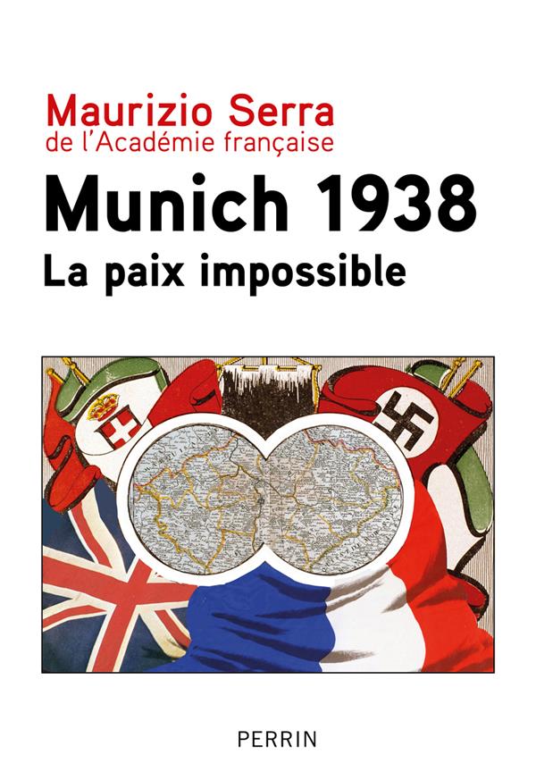 MUNICH 1938 - LA PAIX IMPOSSIBLE