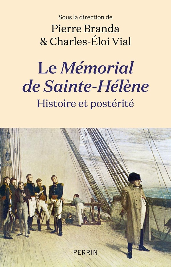 LE MEMORIAL DE SAINTE-HELENE - HISTOIRE ET POSTERITE