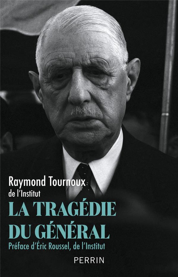 LA TRAGEDIE DU GENERAL