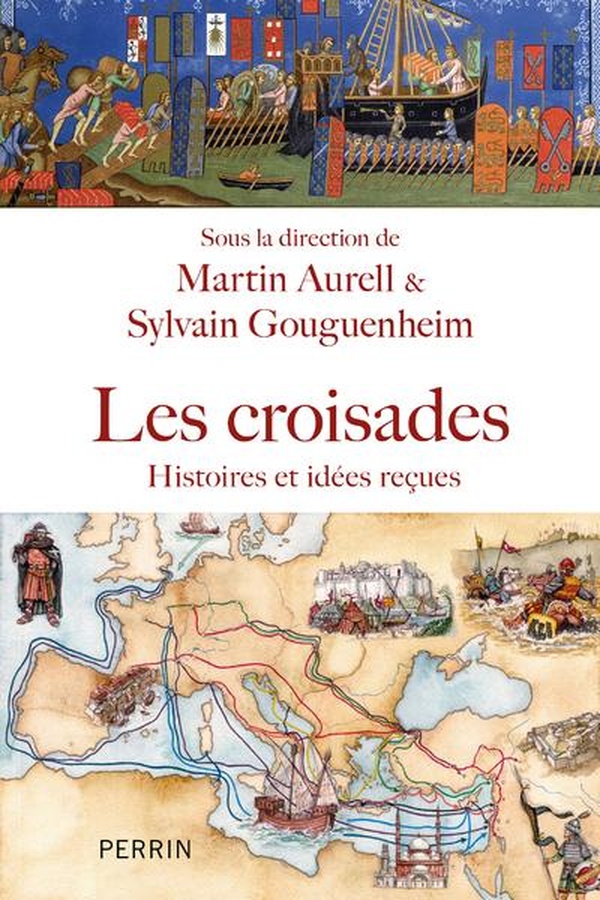 LES CROISADES - HISTOIRE, IDEES RECUES ET MECONNUES