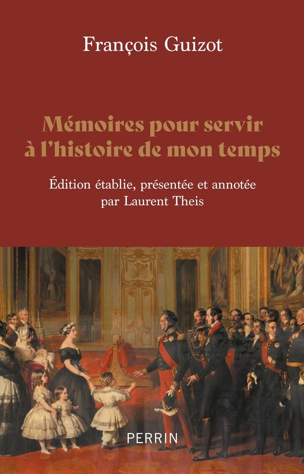 MEMOIRES POUR SERVIR A L'HISTOIRE DE MON TEMPS